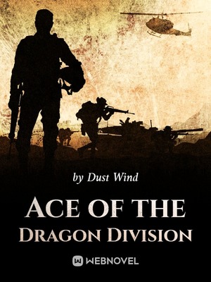Ace of the Dragon Division by Dust Wind