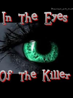 In the Eyes of the Killer