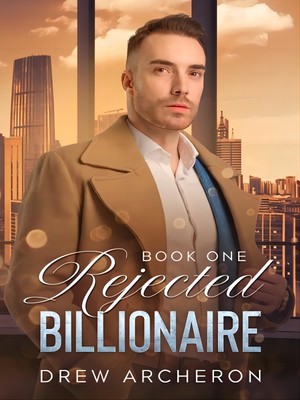 Rejected Billionaire by Dre Archeron