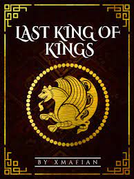 Last King of Kings by Xmafian