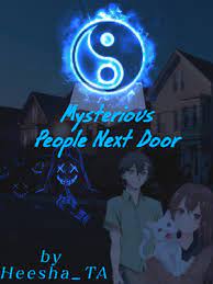 Mysterious People Next Door by HeeSha_TA