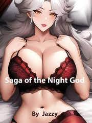 Saga of The Night God by J_a_zzy