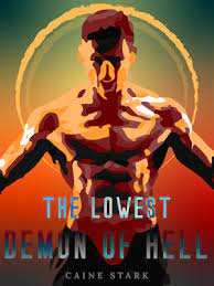 The Lowest Demon of Hell by Caine_Stark