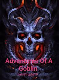 Adventures Of A Goblin by Catastrophy_Y9