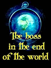 The Boss in the End of the World by Mdq