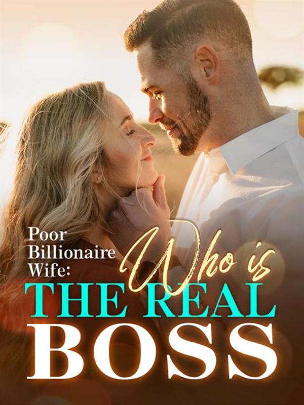 Poor Billionaire Wife: Who Is The Real Boss? by Lloyd Perold