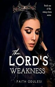 The Lord's Weakness Novel by Faith Odulesi