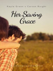Her Saving Grace Novel by Kadene