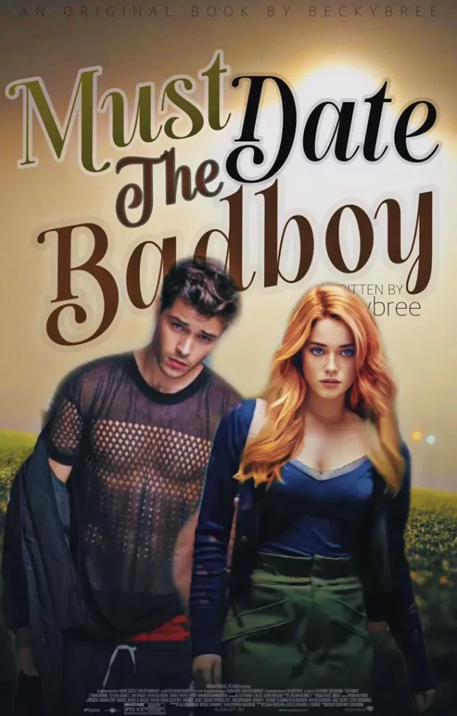 Must Date The Bad Boy Novel by Beckybree