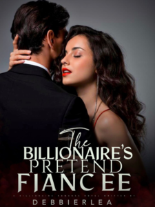The Billionaire's Pretend Fiancée Novel by Debbierlea
