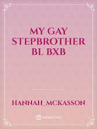 My gay stepbrother BL BXB novel