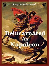 Reincarnated as Napoleon Novel