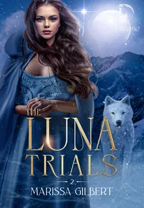 The Luna Trials Novel by Marissa Gilbert