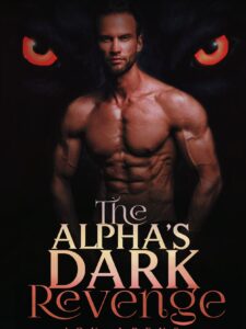 The Alpha's Dark Revenge Novel by Joy Apens