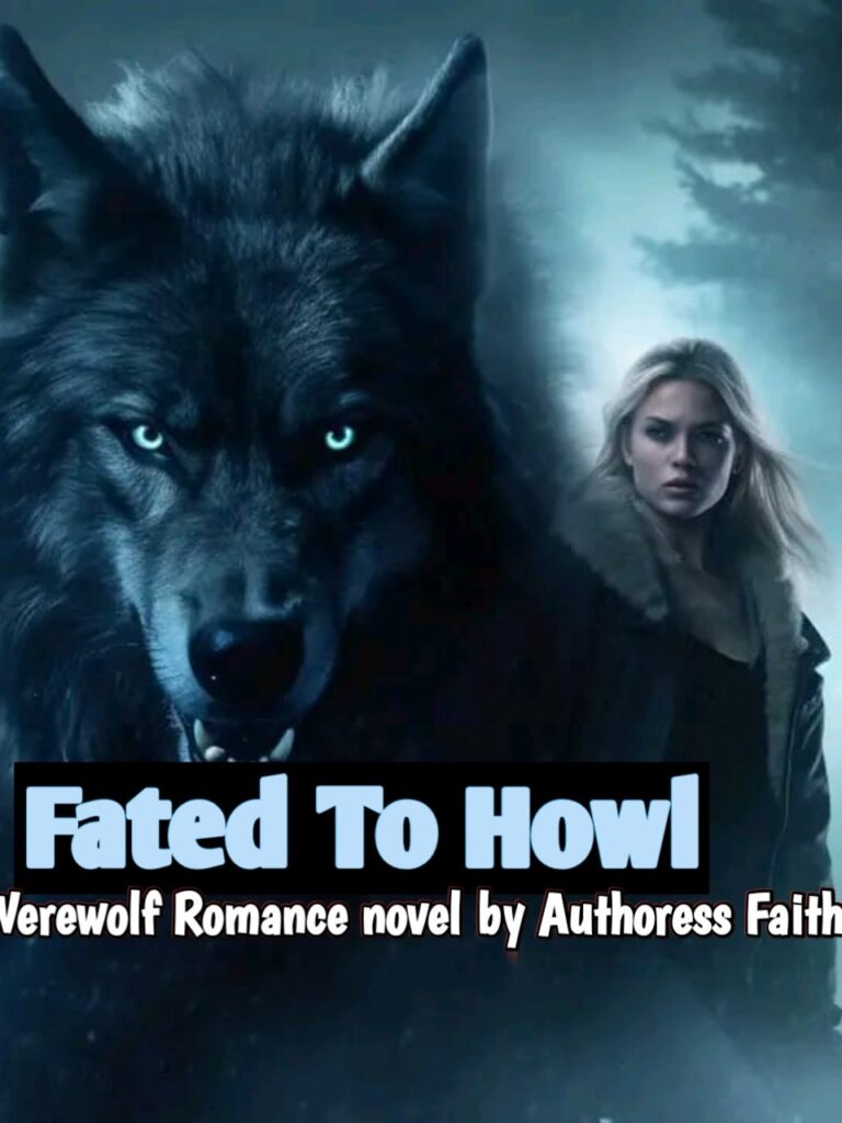 Fated to a Howl Novel by Authoresss Faith