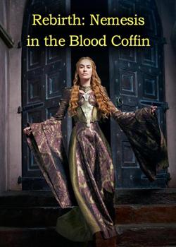 Rebirth: Nemesis in the Blood Coffin Novel by Warm month