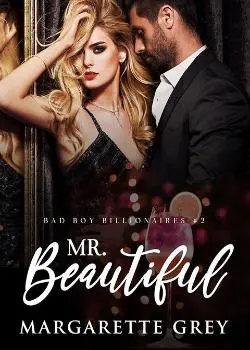 Mr. Beautiful (Billionaire #2) Novel by Margarette Grey