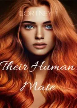 Their Human Mate Novel by Cortney T