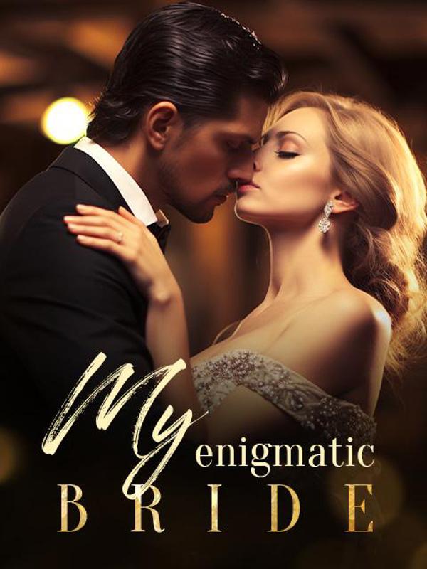 My Enigmatic Bride Novel by Nefen Gaskell
