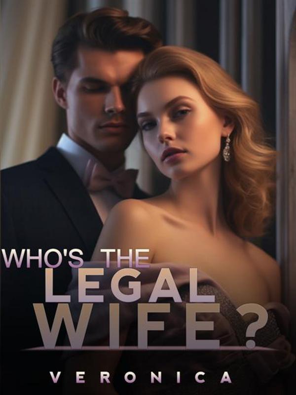 Who's the Legal Wife? Novel by Veronica