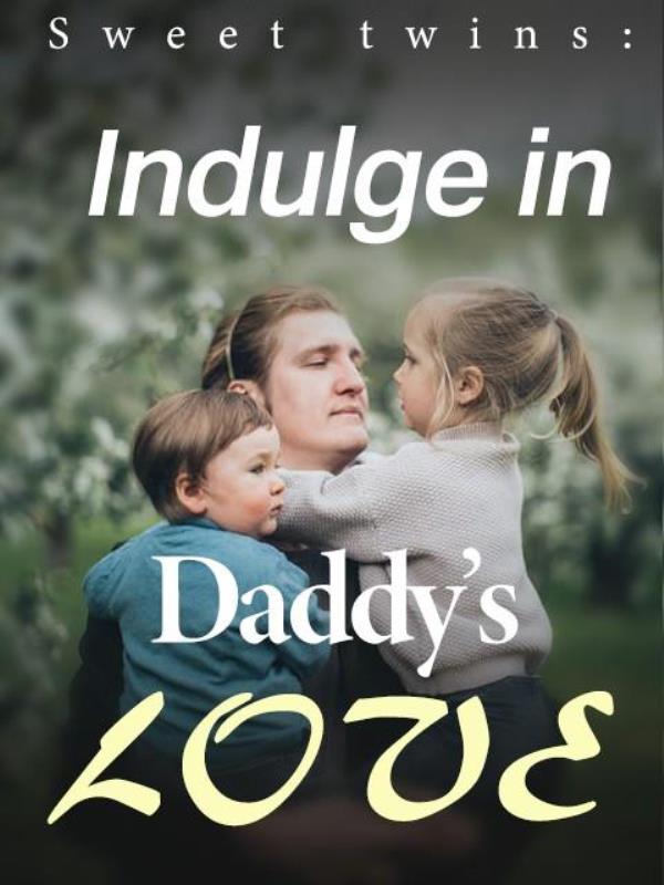 Sweet Twins: Indulge in Daddy's Love Novel by TESS WHITE