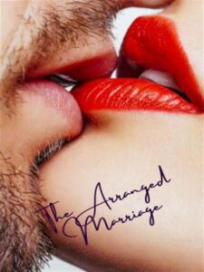 The Arranged Marriage: Breaking Secrets Novel by Grimmz
