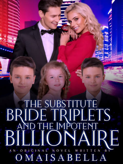 The Substitute Bride Triplets And The Impotent Billionaire Novel by Minja