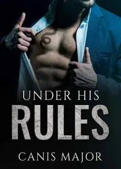 UNDER HIS RULESS Novel by Majornis Canis