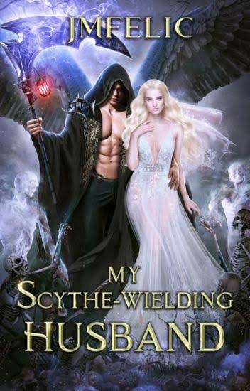 My Scythe-Wielding Husband Novel by JMFelic