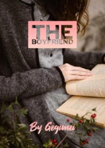 The Boyfriend Novel by Gegimei