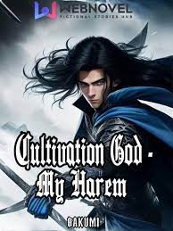 Cultivation God - My Harem Novel