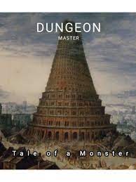 Dungeon Master: Tale of a Monster Novel