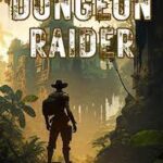 Dungeon Raider System Novel