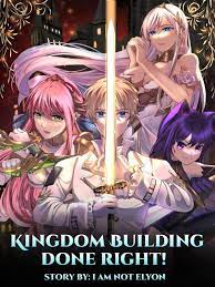 Kingdom Building Done Right Novel