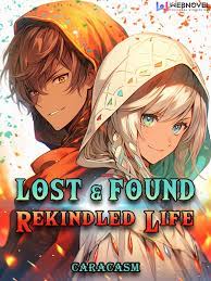 Lost & Found: Rekindled Life Novel