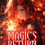 Read Magic's Return: I Can See The Spirits Free Online Novel