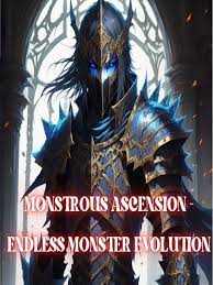 Monstrous Ascension: Endless Monster Evolution Novel
