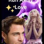 Run Away Love Novel