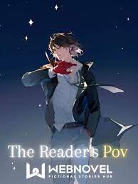 The Reader's Pov Novel