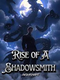 The Rise Of A Shadowsmith Novel