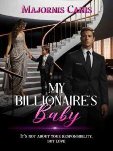 My Billionaire's Baby Novel by Canis Major