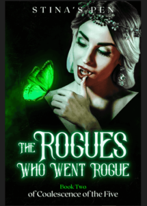 The Rogues Who Went Rogue Novel by Stina's Pen