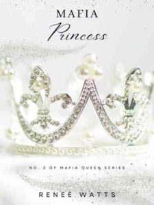 Mafia Princess Novel by Reneè Watts