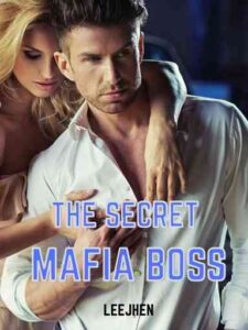 The Secret Mafia Boss Novel by leejhen
