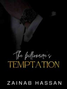 The Billionaire’s Temptation Novel by Zaynab