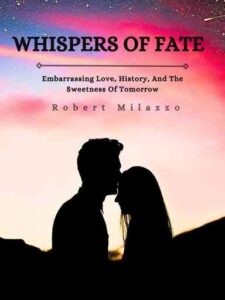 Whispers Of Fate Novel by Robert Milazzo
