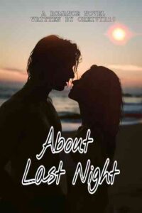About Last Night Novel by Ivy Villarito Coniendo