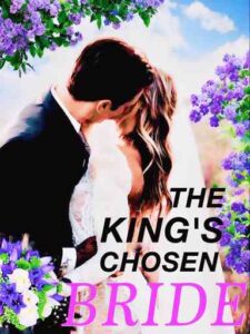 The King’s Chosen Bride Novel by Mercy ND