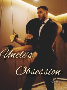 Uncle's Obsession Novel by Pushpa