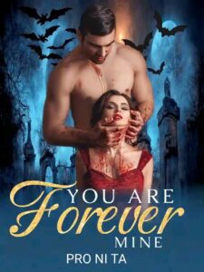 You Are Forever Mine Novel by PRO NI TA